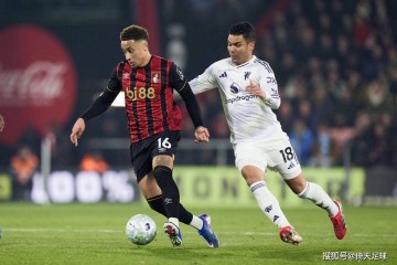 2-2!十人曼联惨遭伯恩茅斯逼平!马奎尔被红牌罚下!倚天足球