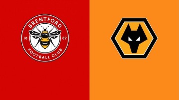 英超-布伦特福德VS狼队:一家争欧战,一家出奇迹